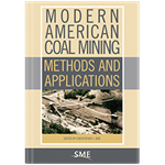 Modern American Coal Mining: Methods & Application Bundle